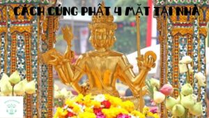 cách cúng phật 4 mặt tại nhà