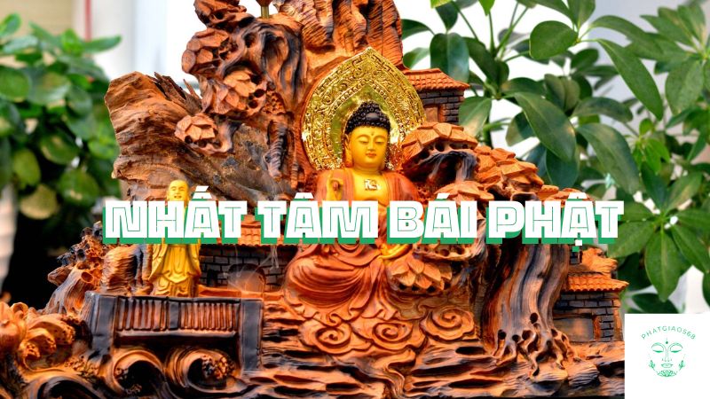 nhất tâm bái phật