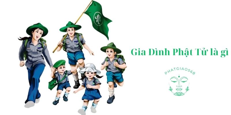 Gia Đình Phật Tử là gì