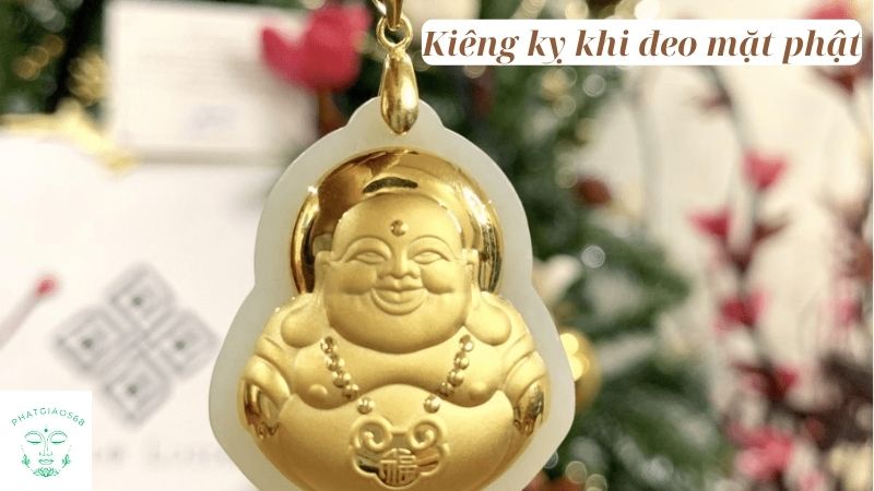 kiêng kỵ khi đeo mặt Phật (3)