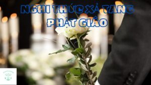 nghi thức xả tang phật giáo